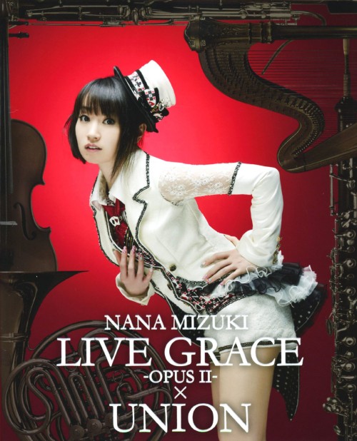NANA MIZUKI LIVE GRACE -OPUSⅡ- ×UNION/水樹奈々