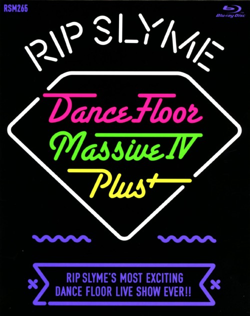 RIP SLYME/DANCE FLOOR MASSIVE IV PLUS/RIP SLYME
