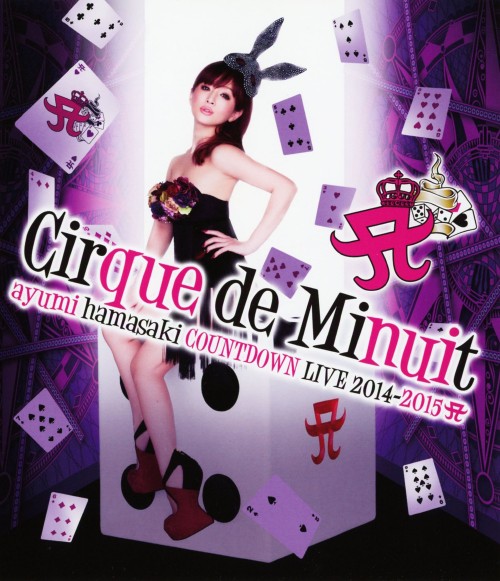 ayumi hamasaki COUNTDOWN LIVE 2014-2015 A Cirque de Minuit/浜崎あゆみ