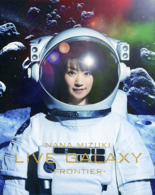 NANA MIZUKI LIVE GALAXY -FRONTIER-/水樹奈々