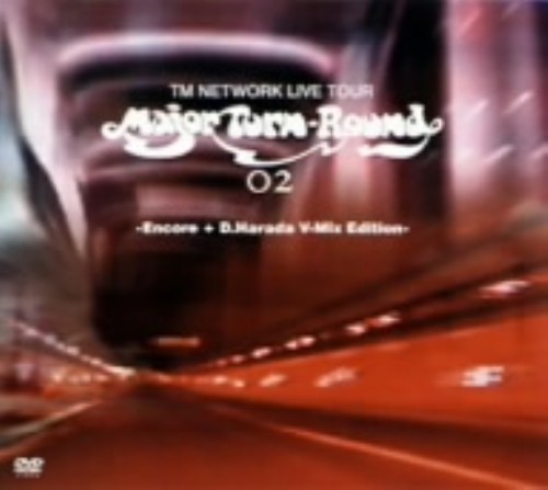 TM NETWORK/LIVE TOUR Major Turn-Round 2/TM NETWORK