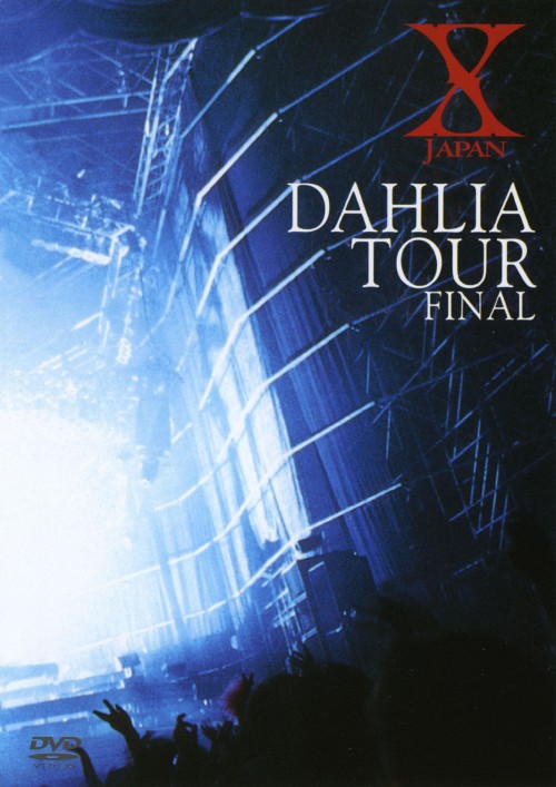 X JAPAN/DEHLIA TOUR FINAL/X JAPAN