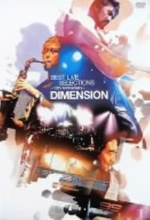 DIMENSION/BEST LIVE SELECTIONS 10th Anniversary/DIMENSION