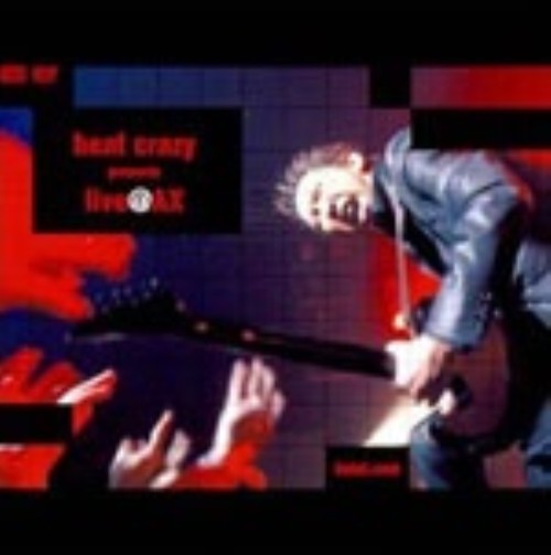 布袋寅泰/beat crazy presents live@AX <初回限定生産版>/布袋寅泰