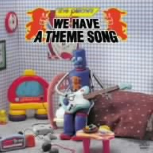 the pillows/WE HAVE A THEME SONG/the pillows