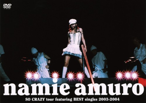 namie amuro SO CRAZY tour featuring BEST singles 2003-2004/安室奈美恵