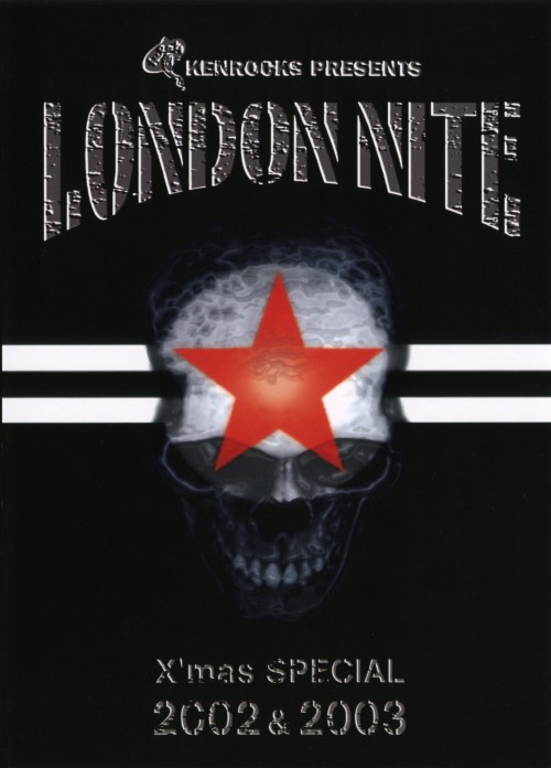 LONDON NITE X’mas SPECIAL 2002&2003
