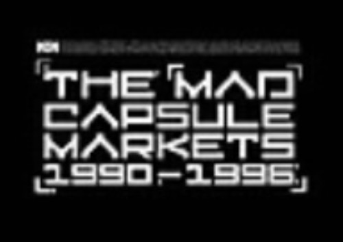 THE MAD CAPSULE MARKETS/1990-1996 VIDEO/THE MAD CAPSULE MARKETS