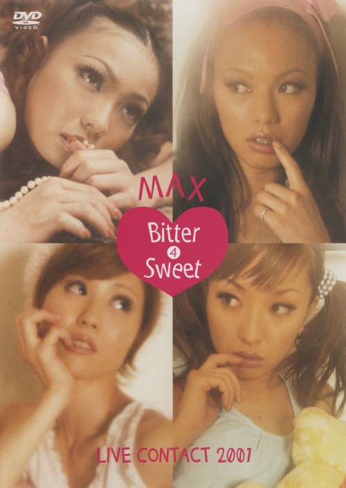 MAX/LIVE CONTACT 2001 Bitter 4 Sweet <期間限定生産版>/MAX