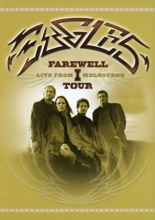 イーグルス/フェアウェル・ツアー/イーグルス