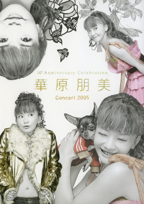 10th Anniversary Celebration 華原朋美 Concert 2005/華原朋美