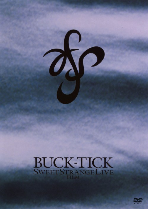 BUCK-TICK/SWEET STRANGE LIVE FILM/BUCK-TICK