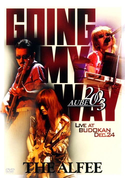THE ALFEE AUBE 2003 GOING MY WAY Live at BUDOKAN Dec.24/THE ALFEE