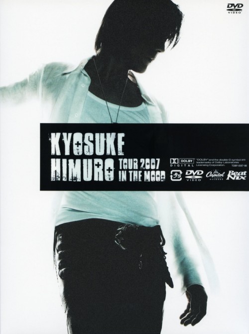 KYOSUKE HIMURO TOUR 2007～IN THE MOOD～/氷室京介