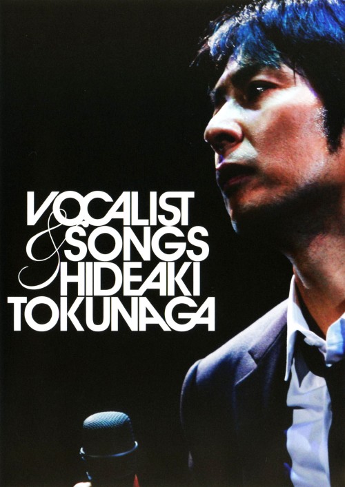 徳永英明/VOCALIST&SONGS～通算1000回メモリアル・ライヴ/徳永英明