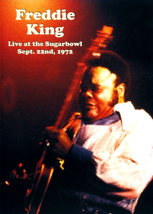 壮絶ライヴ!1972/フレディ・キング