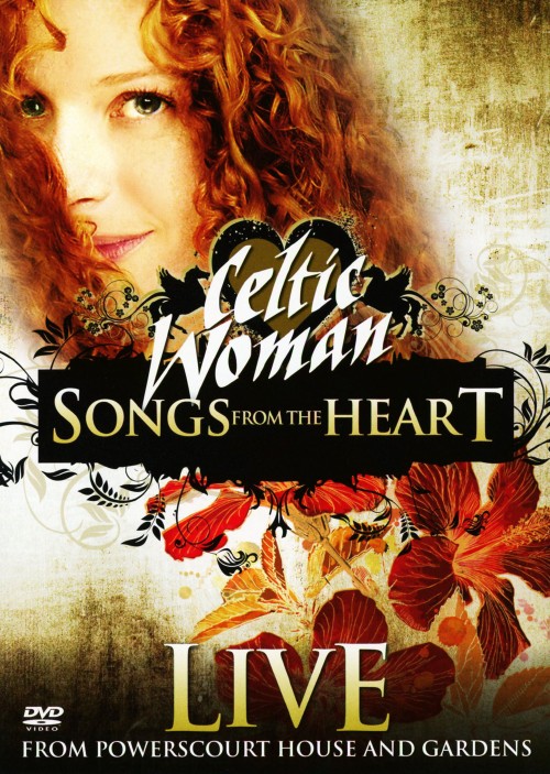 ケルティック・ウーマン/ソングス・フロム・ザ・ハート ライヴ・アット・パワーズコート・ハウス・アンド・ガーデン/ケルティック・ウーマン