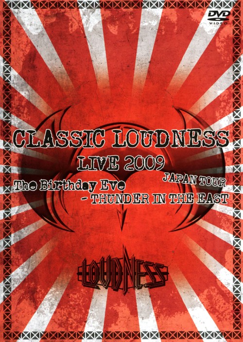 CLASSIC LOUDNESS LIVE 2009 JAPAN TOUR The Birthday Eve-THUNDER IN THE EAST/LOUDNESS