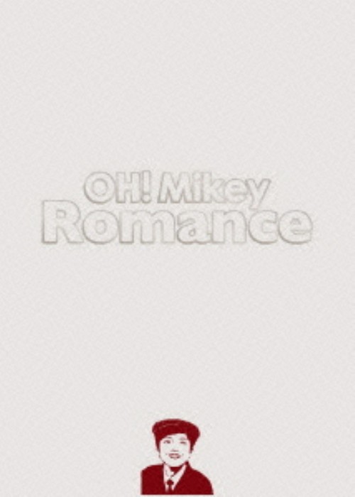 OH! Mikey Romance