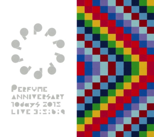 Perfume Anniversary 10days 2015 PPPPPPPPPP「LIVE 3:5:6:9」 <初回限定版>/Perfume