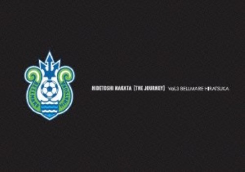 HIDETOSHI NAKATA THE JOURNEY Vol.3 ベルマーレ平塚/中田英寿
