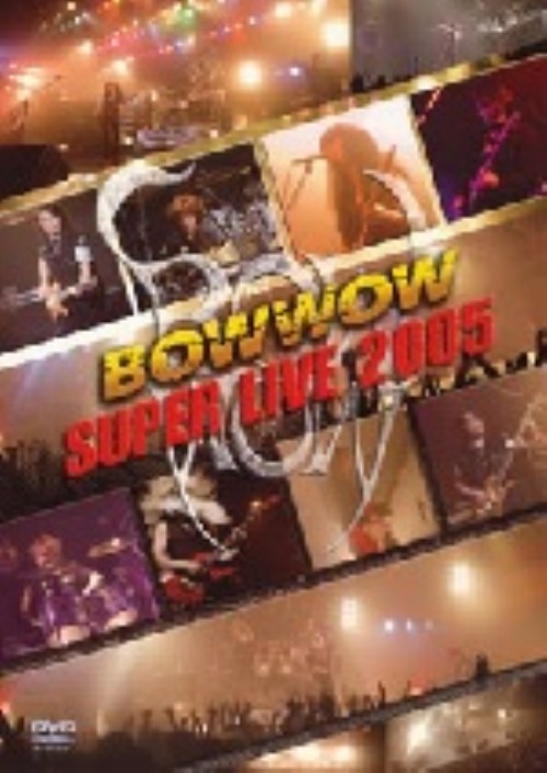BOWWOW SUPER LIVE 2005/BOWWOW