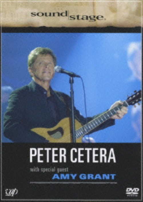 sound stage PETER CETERA with special guest AMY GRANT/ピーター・セテラ