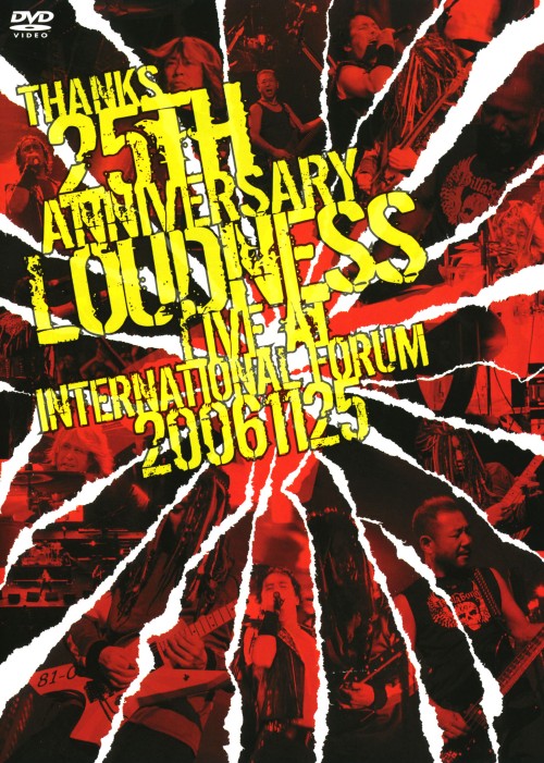 THANKS 25TH ANNIVERSARY LOUDNESS LIVE AT INTERNATIONAL FORUM 20061125/LOUDNESS