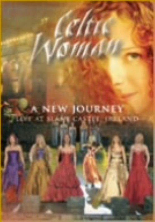 ケルティック・ウーマン/ニュー・ジャーニー～新しい旅立ち～/ケルティック・ウーマン