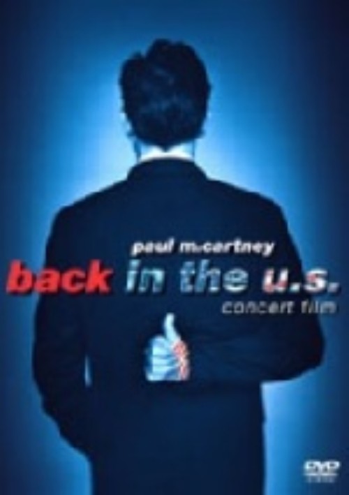 ポール・マッカートニー/バック・イン・ザ・U.S. ライヴ2002/ポール・マッカートニー