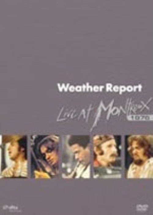 ウェザー・リポート/ライヴ・アット・モントルー1976/ウェザー・リポート