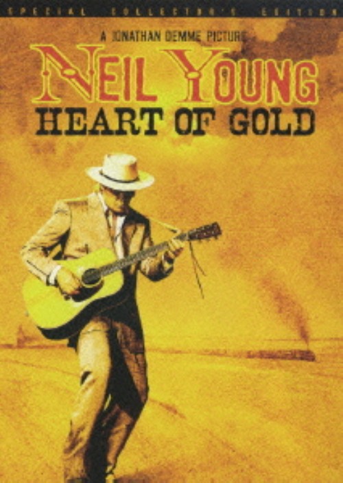 ニール・ヤング/ハート・オブ・ゴールド ～孤独の旅路～/ニール・ヤング