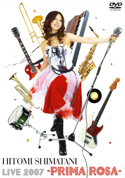 Hitomi Shimatani Live 2007-PRIMA ROSA-/島谷ひとみ