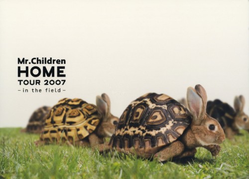 Mr.Children HOME TOUR 2007～in the field～/Mr.Children