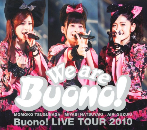 We are Buono! Buono! LIVE TOUR 2010/Buono!