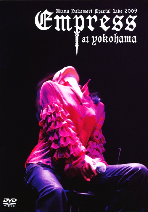 Akina Nakamori Special Live 2009 Empress at Yokohama <初回限定版>/中森明菜
