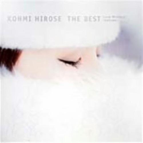 広瀬香美 The Best Love Winters By Kohmi Hirose Album Lyrics Musixmatch